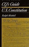 CQ's Guide to the U.S. Constitution 1