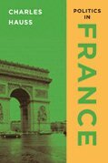 Charles Hauss - Politics in France, Häftad