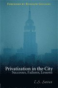 Emanuel S. Savas, E. S. Savas, E S Savas - Privatization in the City, Häftad