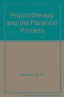 bokomslag Psychotherapy & the Paranoid Process