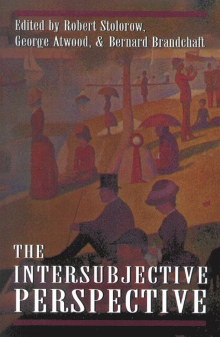 Robert D. Stolorow, George E. Atwood - Intersubjective Perspective, Häftad