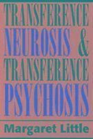 Transference Neurosis and Transference Psychosis 1