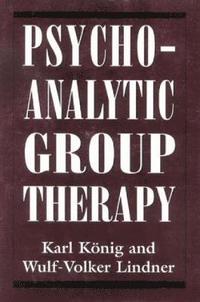 bokomslag Psychoanalytic Group Therapy