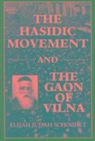 bokomslag The Hasidic Movement and the Gaon of Vilna
