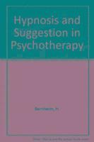 H. Bernheim - Hypnosis & Suggestion in Psychotherapy, Häftad