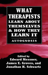 bokomslag What Therapists Learn about Themselves & How They Learn It