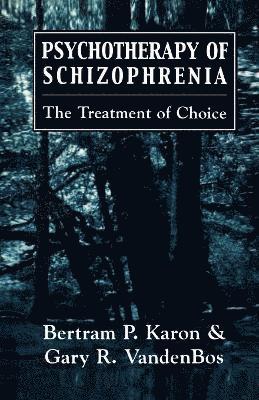 bokomslag Psychotherapy of Schizophrenia