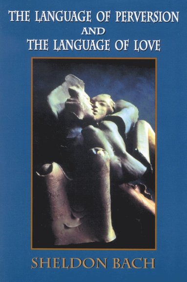 bokomslag Language of Perversion and the Language of Love