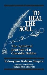bokomslag To Heal the Soul