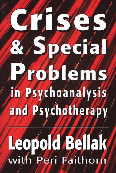 bokomslag Crises & Special Problems in Psychoanalysis & Psychotherapy. (The Master Work Series)