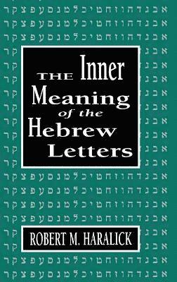 Inner Meaning of the Hebrew Letters 1