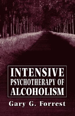 Intensive Psychotherapy of Alcoholism 1