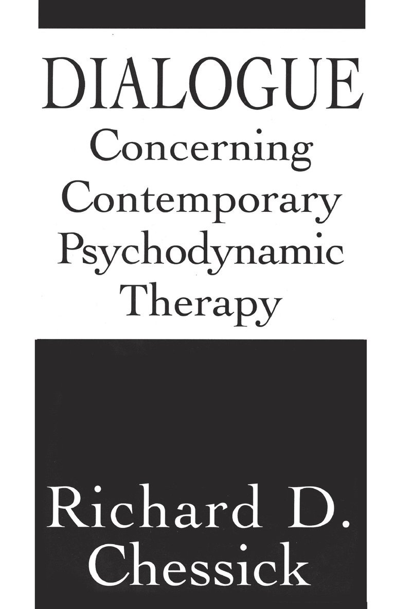 Dialogue Concerning Contemporary Psychodynamic Therapy 1