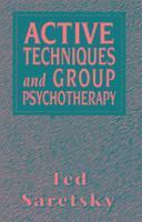 bokomslag Active Techniques and Group Psychotherapy (Master Work)