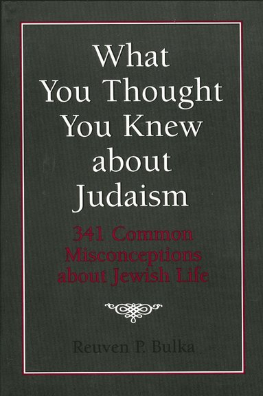 bokomslag What You Thought You Knew about Judaism