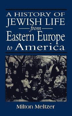 History of Jewish Life from Eastern Europe to America
