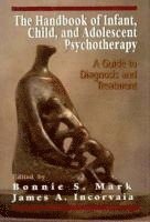 bokomslag Handbook of Infant, Child, and Adolescent Psychotherapy