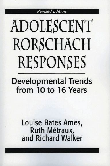 Louise Bates Ames, Ruth W. Metraux, Richarc N. Walker - Adolescent Rorschach Responses, Häftad