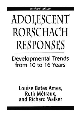 Louise Bates Ames, Ruth W. Metraux, Richarc N. Walker - Adolescent Rorschach Responses, Häftad