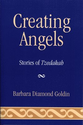 Barbara Diamond Goldin - Creating Angels, Inbunden