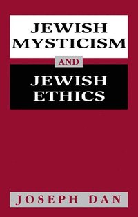 bokomslag Jewish Mysticism and Jewish Ethics