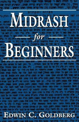 Edwin C. Goldberg - Midrash for Beginners, Häftad