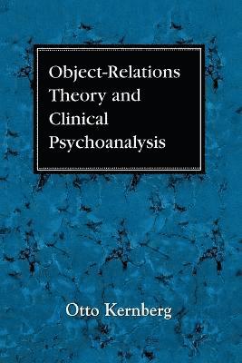 bokomslag Object Relations Theory and Clinical Psychoanalysis