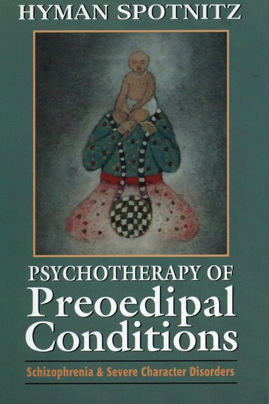 bokomslag Psychotherapy of Preoedipal Conditions