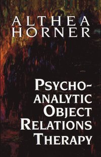 bokomslag Psychoanalytic Object Relations Therapy