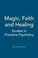 Ari Kiev - Magic, Faith and Healing, Häftad