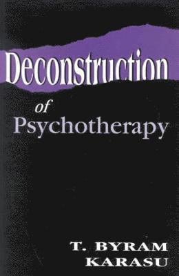 Deconstruction of Psychotherapy 1