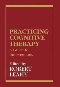 bokomslag Practicing Cognitive Therapy