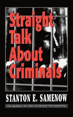 bokomslag Straight Talk about Criminals