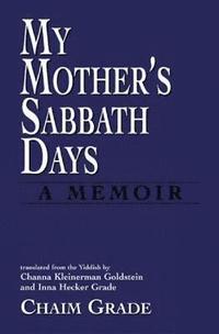 bokomslag My Mother's Sabbath Days