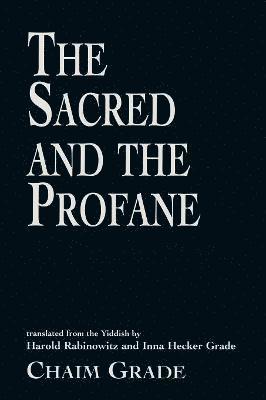 bokomslag The Sacred and the Profane