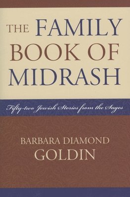 Barbara Diamond Goldin - Family Book of Midrash, Inbunden