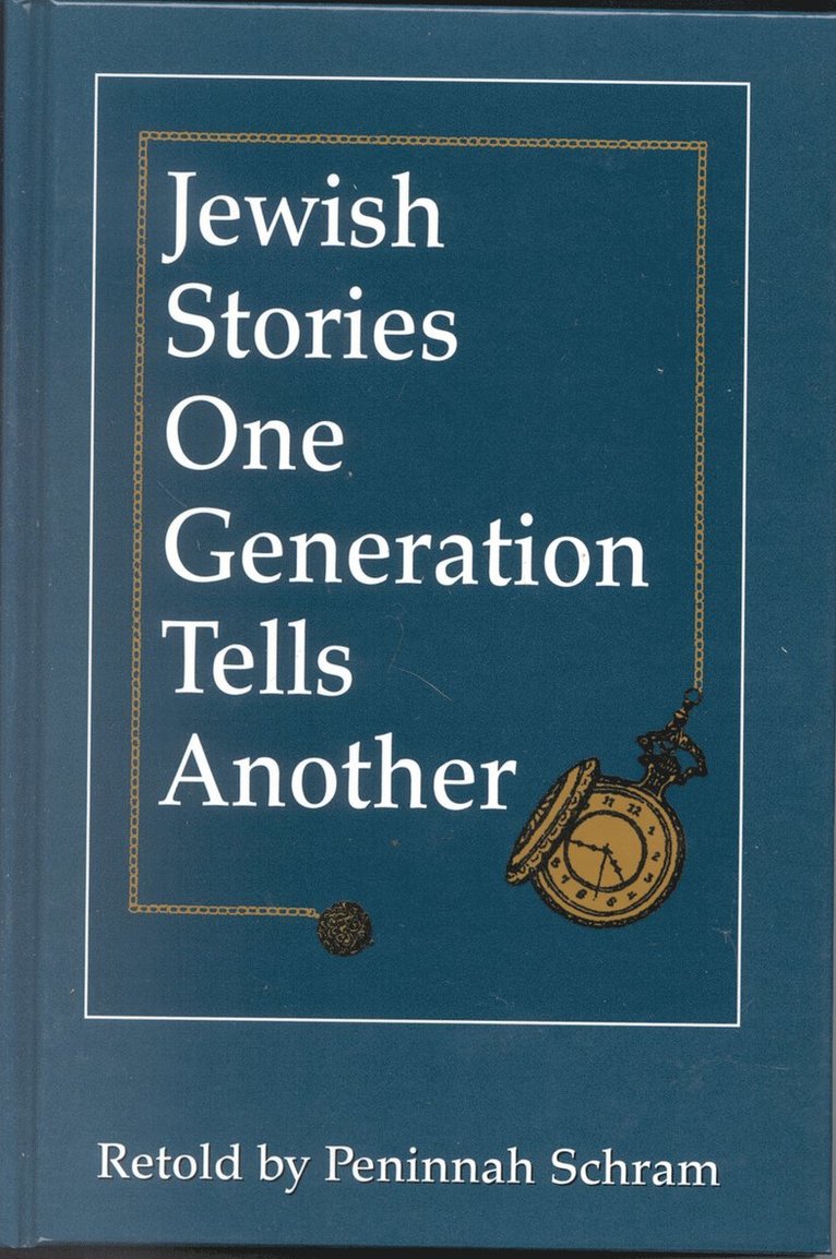 Jewish Stories One Generation Tells Another 1