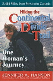 bokomslag Hiking the Continental Divide Trail: One Woman's Journey