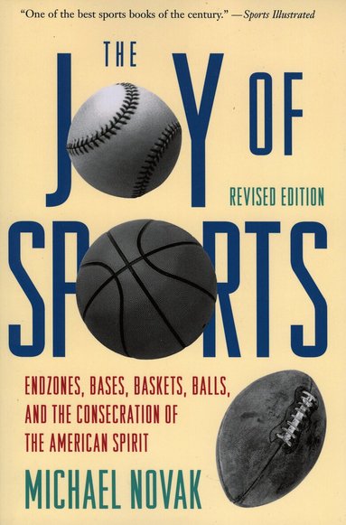 Michael Novak - Joy of Sports, Revised, Häftad