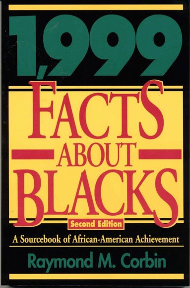 Raymond M. Corbin - 1,999 Facts About Blacks, Häftad