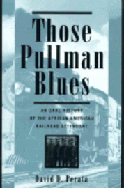 bokomslag Those Pullman Blues