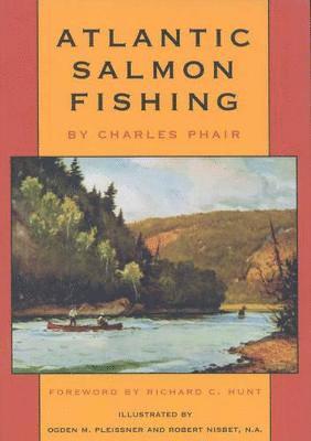 Charles Phair - Atlantic Salmon Fishing, Häftad