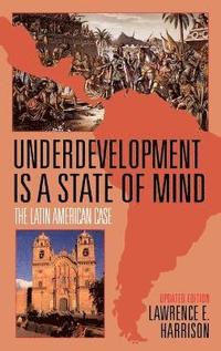 bokomslag Underdevelopment Is a State of Mind