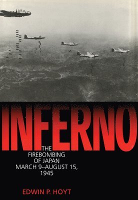 Edwin P. Hoyt - Inferno, Inbunden