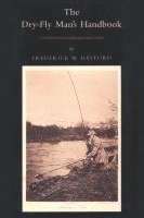 bokomslag The Dry Fly Man's Handbook