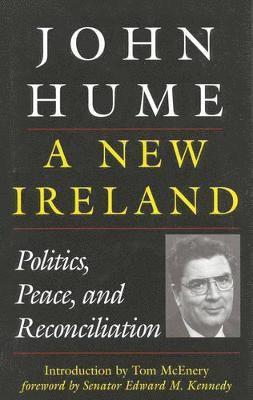 John Hume - New Ireland, Inbunden