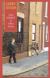 bokomslag The Street & Other Stories