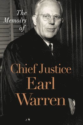 bokomslag The Memoirs of Chief Justice Earl Warren