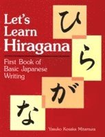 bokomslag Let's Learn Hiragana: First Book of Basic Japanese Writing