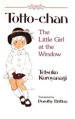 bokomslag Totto Chan: The Little Girl At The Window
